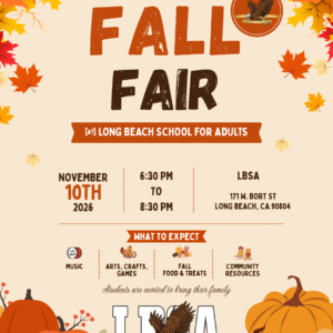 LBSA Fall Fair flyer for November 10, 2026, from 6:30 to 8:30 p.m. at Long Beach School for Adults.